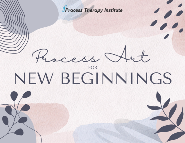 Process Art for New Beginnings